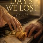 The Days We Lost An Emotional Story Cover