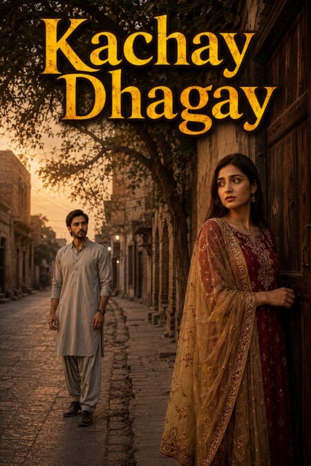 Kachay Dhagay Urdu Kahani